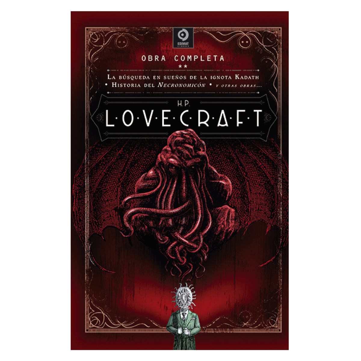 EDIMAT LIBROS - H.P. Lovecraft O. Completas Volumen Ii