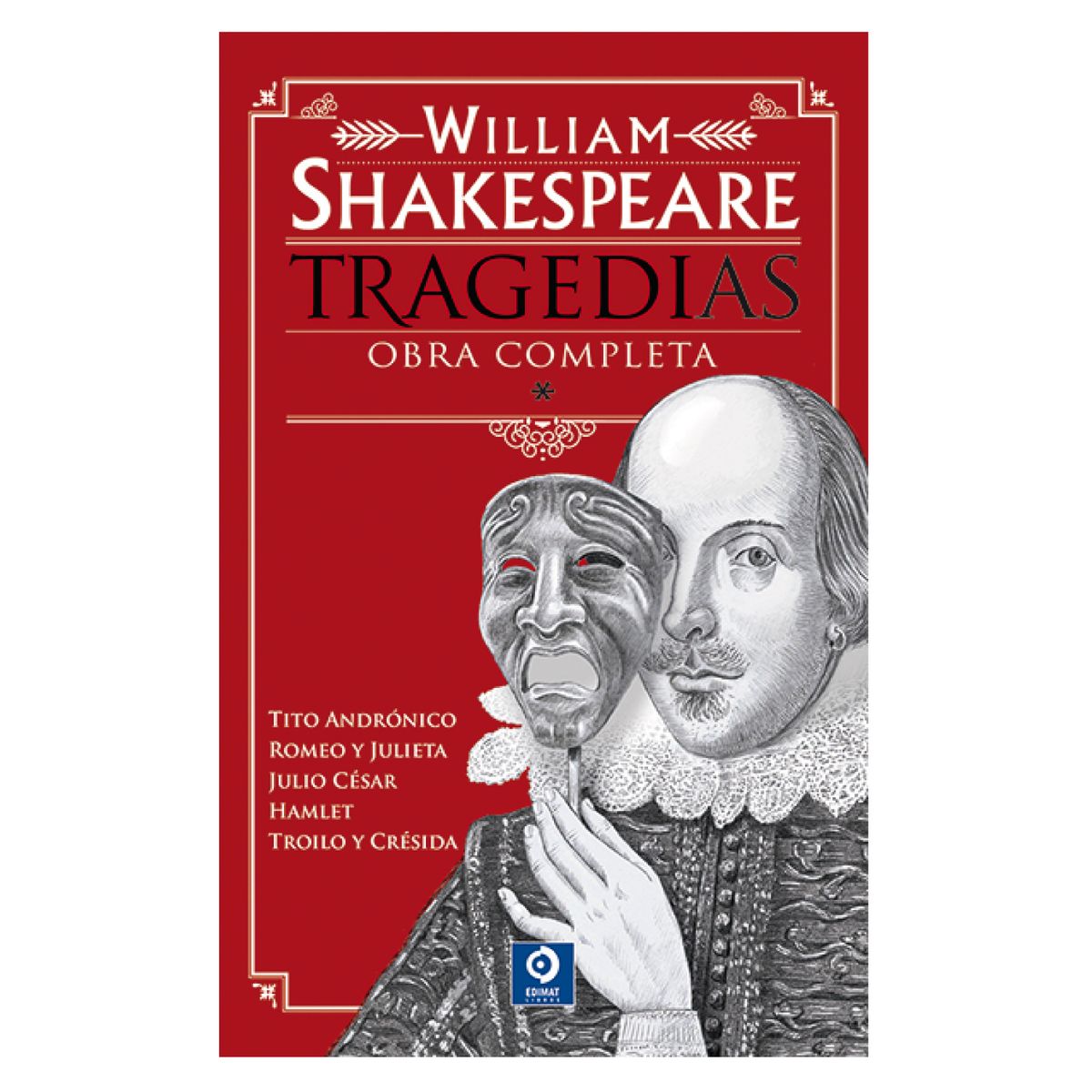 EDIMAT LIBROS - W. Shakespeare Tragedias O. Completas V Ii