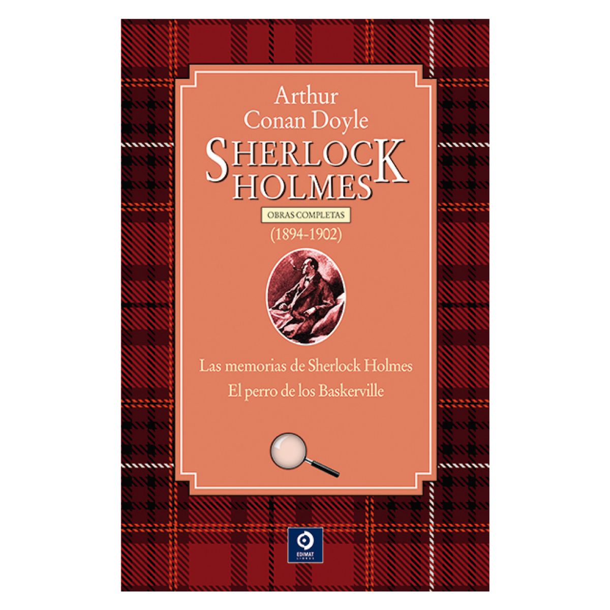 EDIMAT LIBROS - Sherlock Holmes Volumen Ii ( 1894 - 1902 )