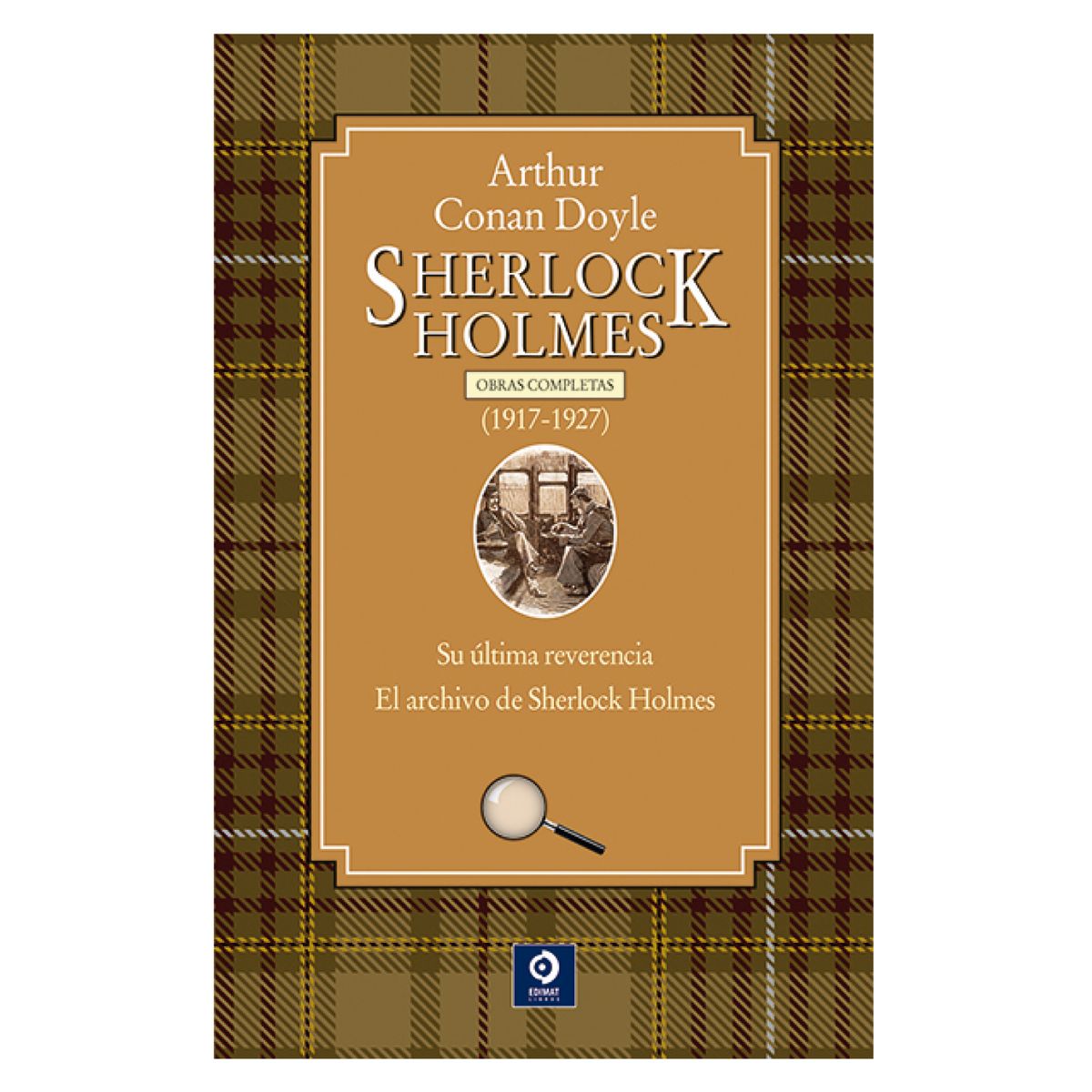EDIMAT LIBROS - Sherlock Holmes Volumen Iv ( 1917 - 1927 )