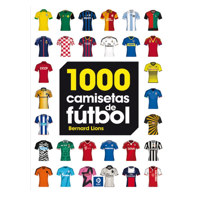 EDIMAT LIBROS - 1000 Camisetas De Futbol