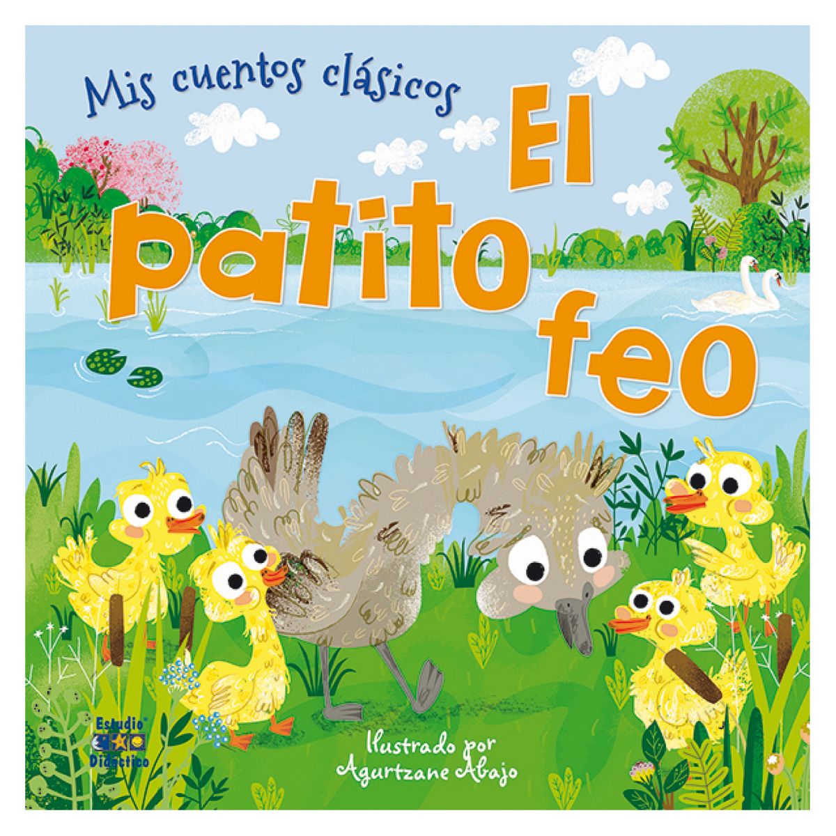 EDIMAT LIBROS - El Patito Feo - Autor(a):  Agurtzane Abajo