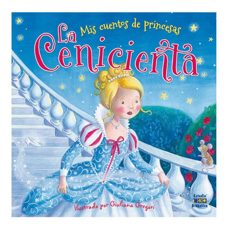 EDIMAT LIBROS - La Cenicienta - Autor(a):  Giuliana Gregori