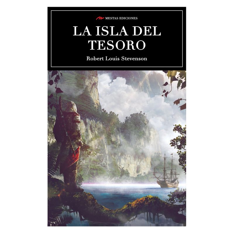 MESTAS EDICIONES - La Isla Del Tesoro - Autor(a):  Robert Louis Stevenson
