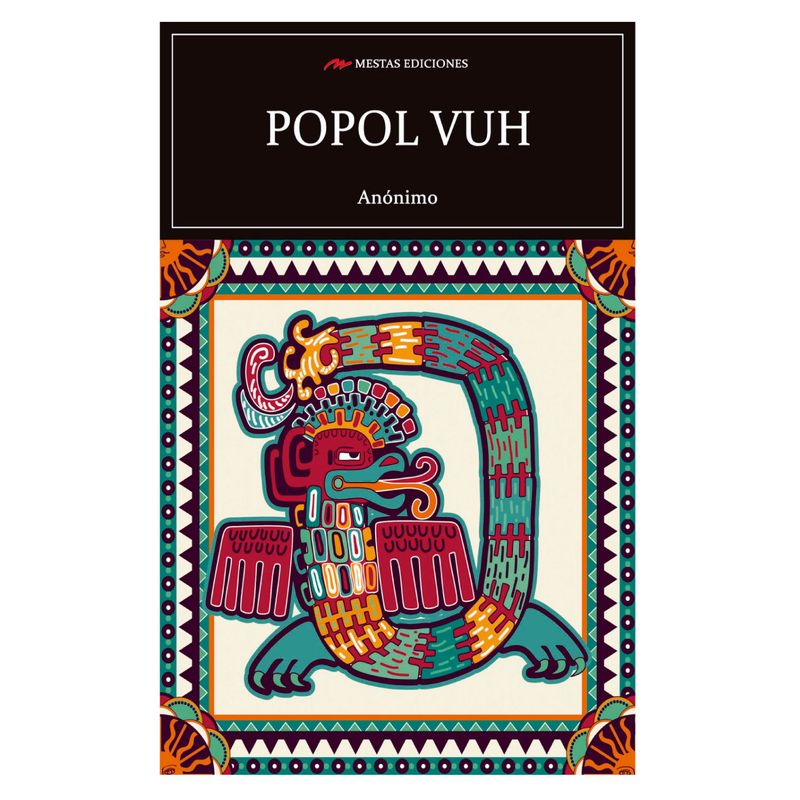MESTAS EDICIONES - Popol Vuh - Autor(a):  Anonimo