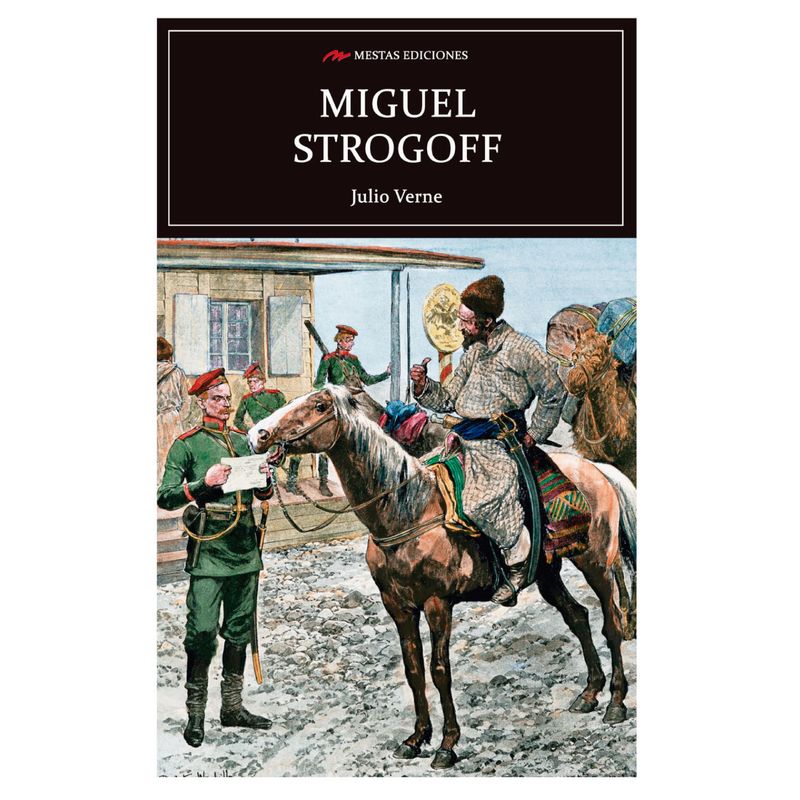MESTAS EDICIONES - Miguel Strogoff - Autor(a):  Julio Verne