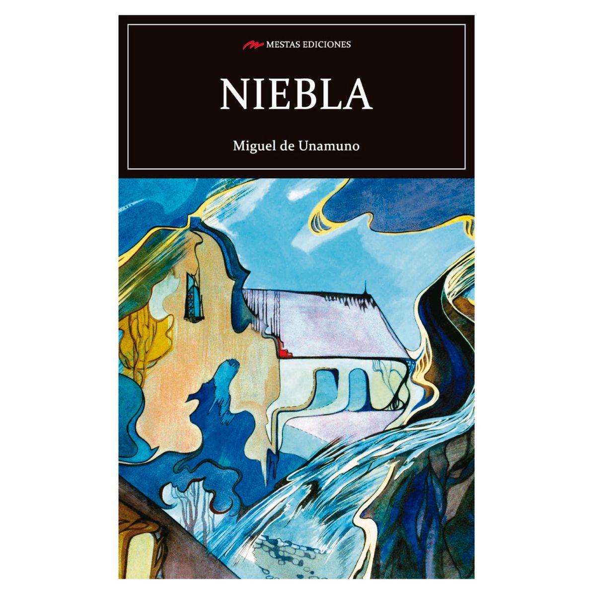 MESTAS EDICIONES - Niebla - Autor(a):  Miguel De Unamuno