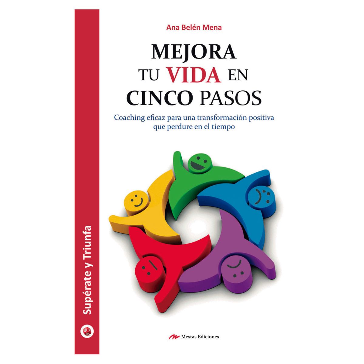 MESTAS EDICIONES - Mejora Tu Vida En 5 Pasos