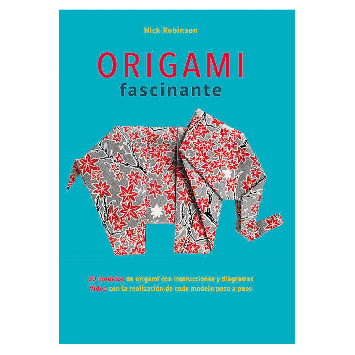 RETAILEXPRESS - Origami Fascinante - Autor(a):  Nick Robinson