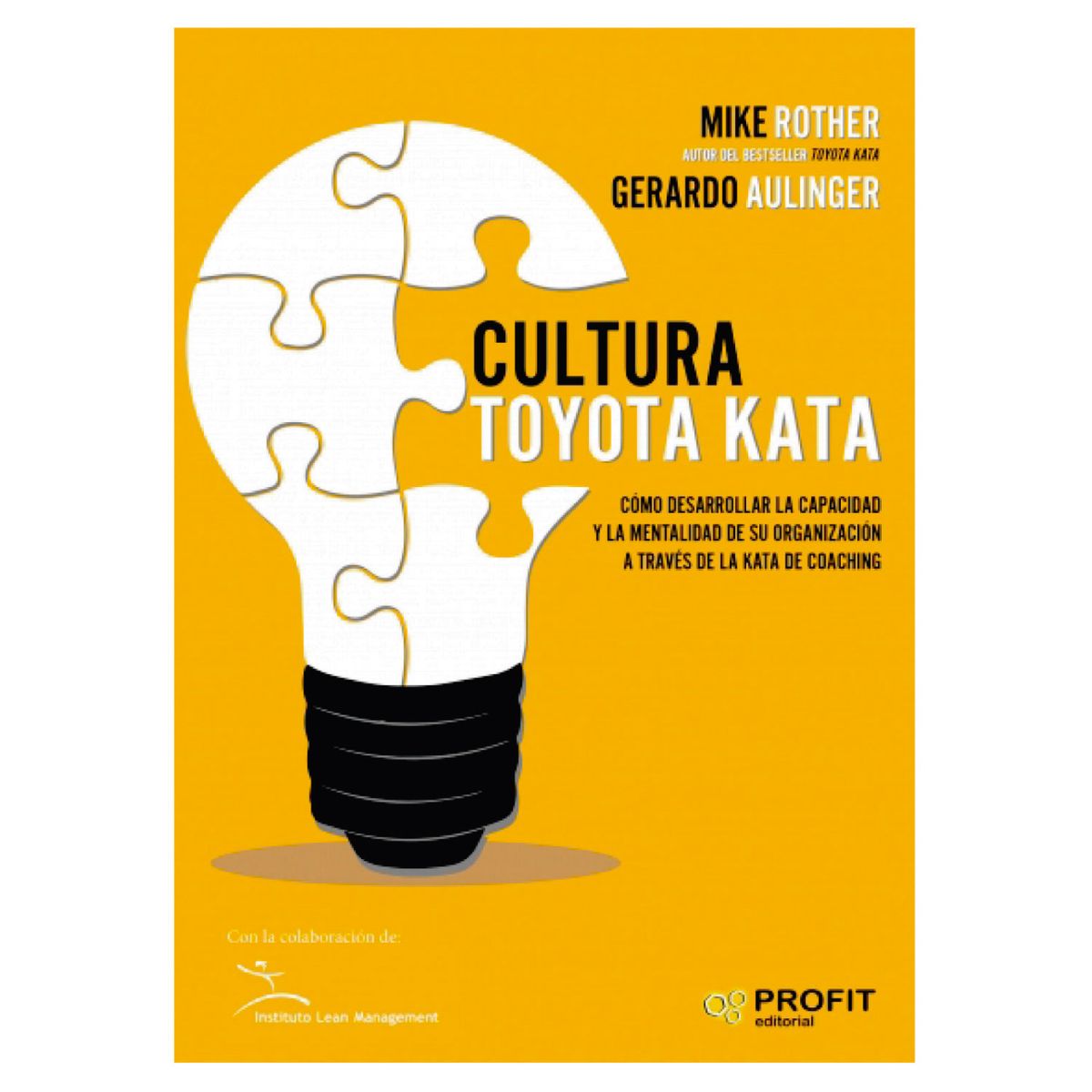 PROFIT - Cultura Toyota Kata - Autor(a):  Mike Rother
