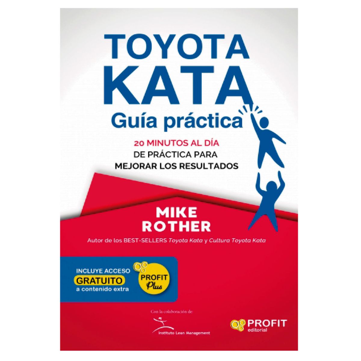 PROFIT - Toyota Kata: Guia Practica