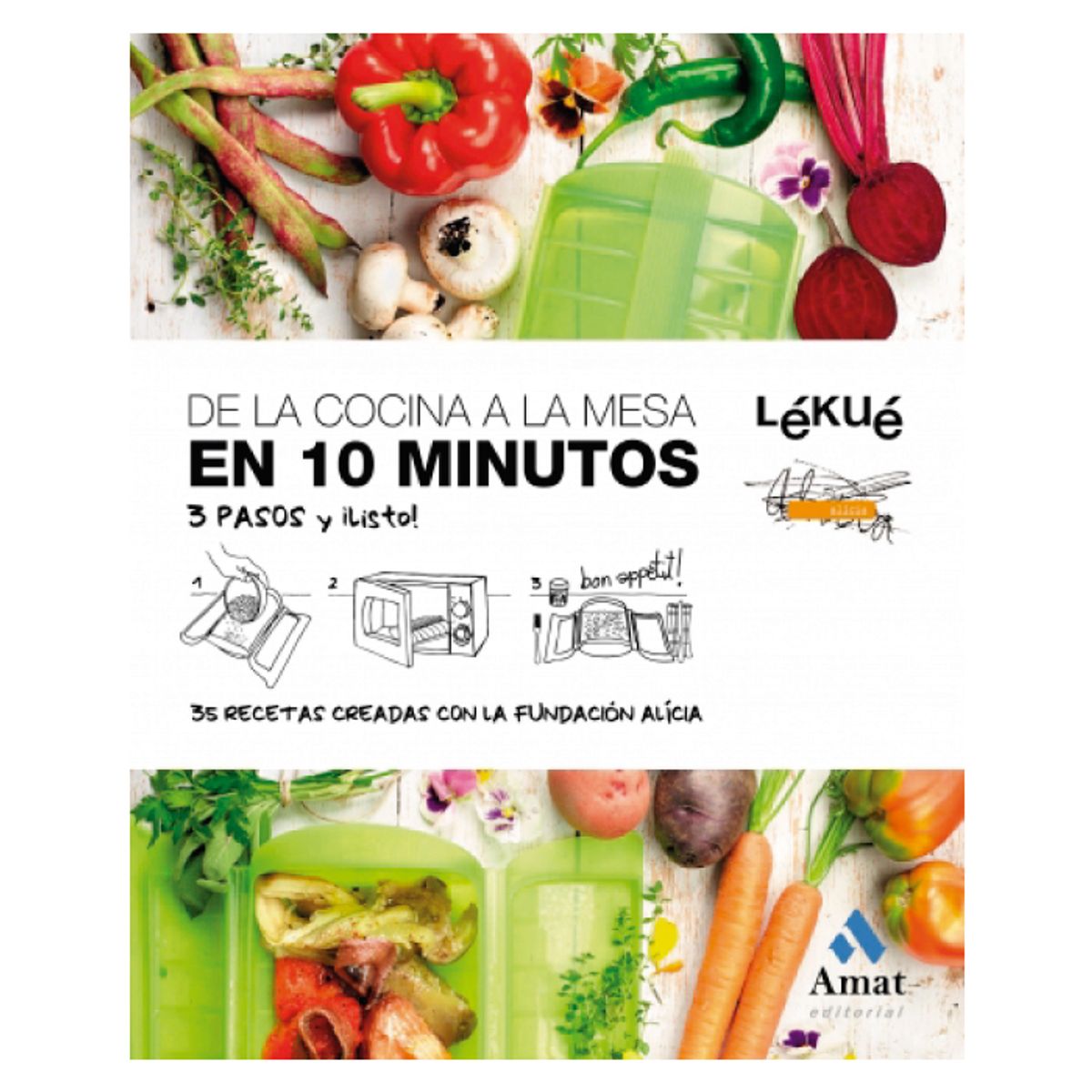 AMAT EDITORIAL - De La Cocina A La Mesa En 10 Minutos