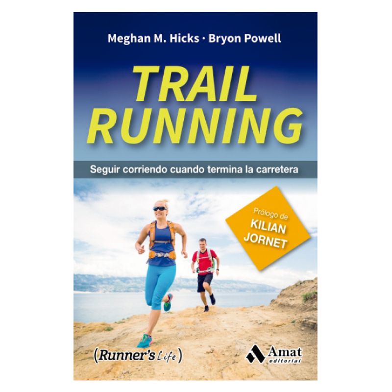AMAT EDITORIAL - Trail Running - Autor(a):  Meghan M. Hicks