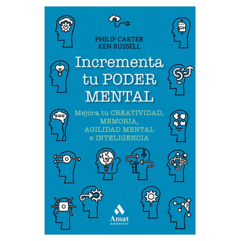 AMAT EDITORIAL - Incrementa Su Poder Mental