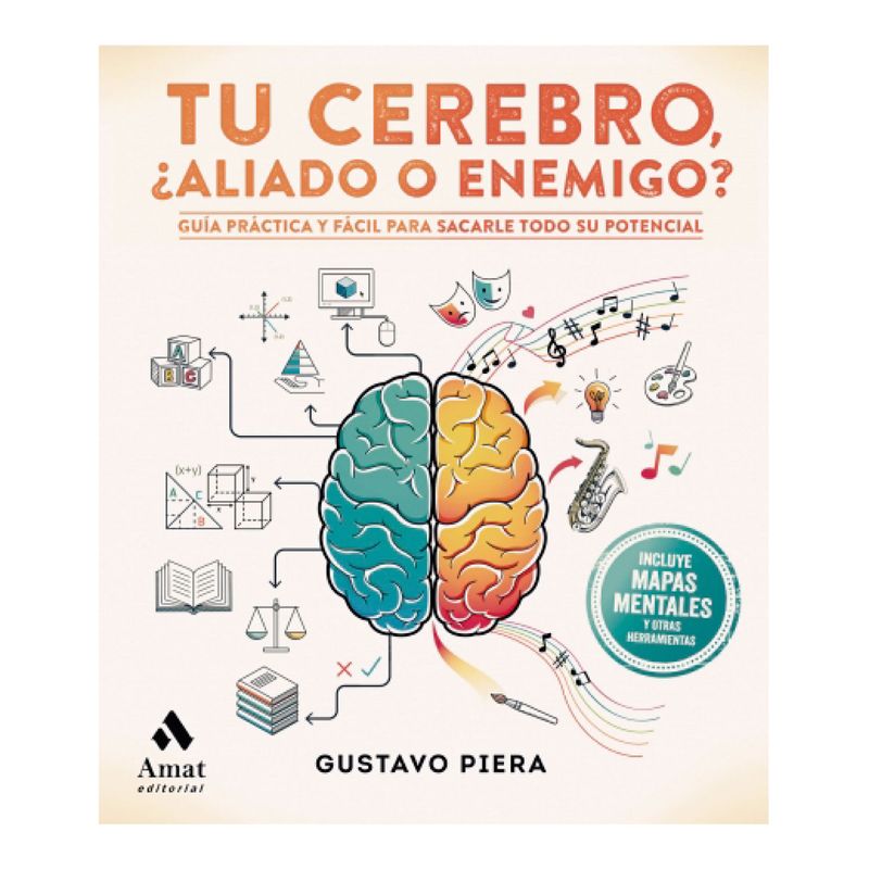 AMAT EDITORIAL - Tu Cerebro ¿Aliado O Enemigo?