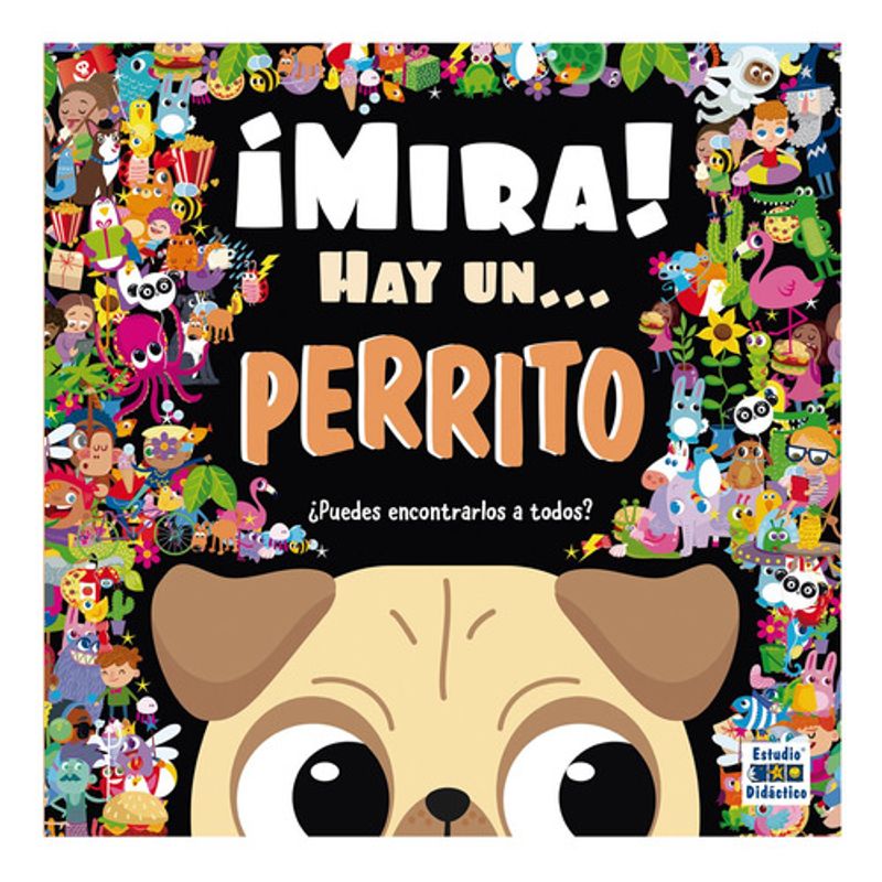 EDIMAT LIBROS - ¡Mira! Hay Un... Perrito