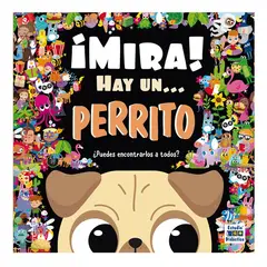 EDIMAT LIBROS - ¡Mira! Hay Un... Perrito