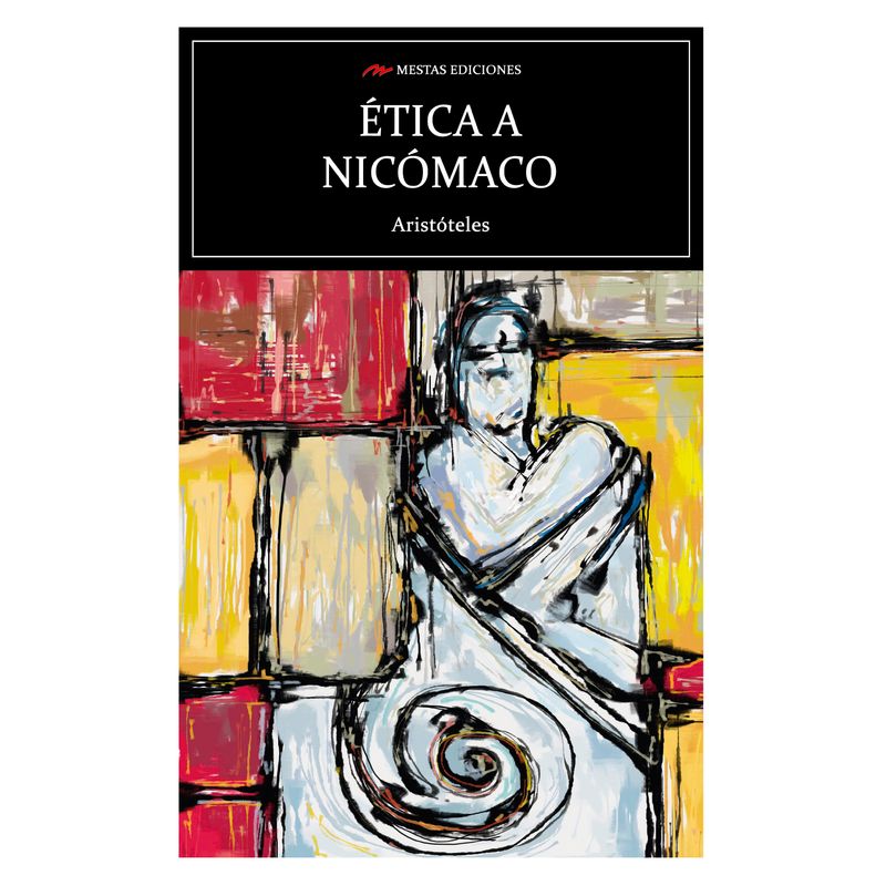 MESTAS EDICIONES - Ética A Nicómaco - Autor(a):  Aristoteles