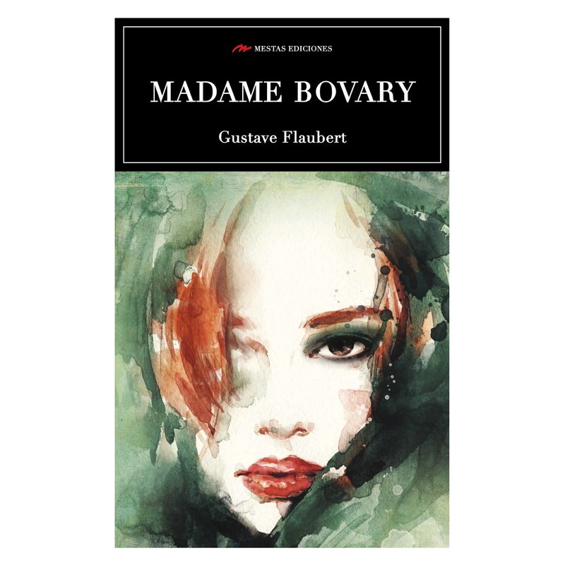 MESTAS EDICIONES - Madame Bovary - Autor(a):  Gustave Flaubert