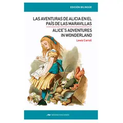 MESTAS EDICIONES - Alice´S Adventures In Wonderland / Aventuras De Alicia ( Bilingüe )