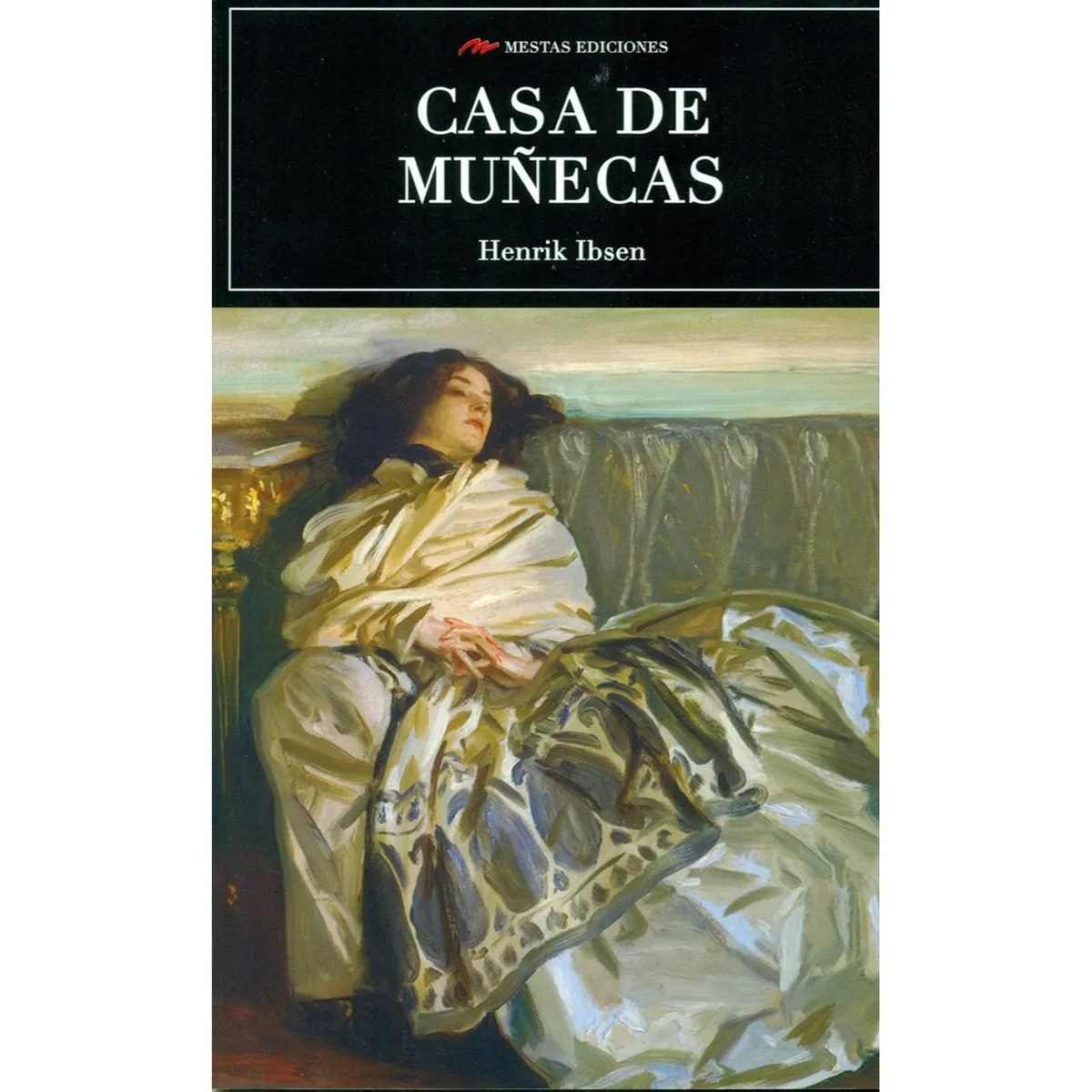 MESTAS EDICIONES - Casa De Muñecas - Autor(a):  Henrik Ibsen