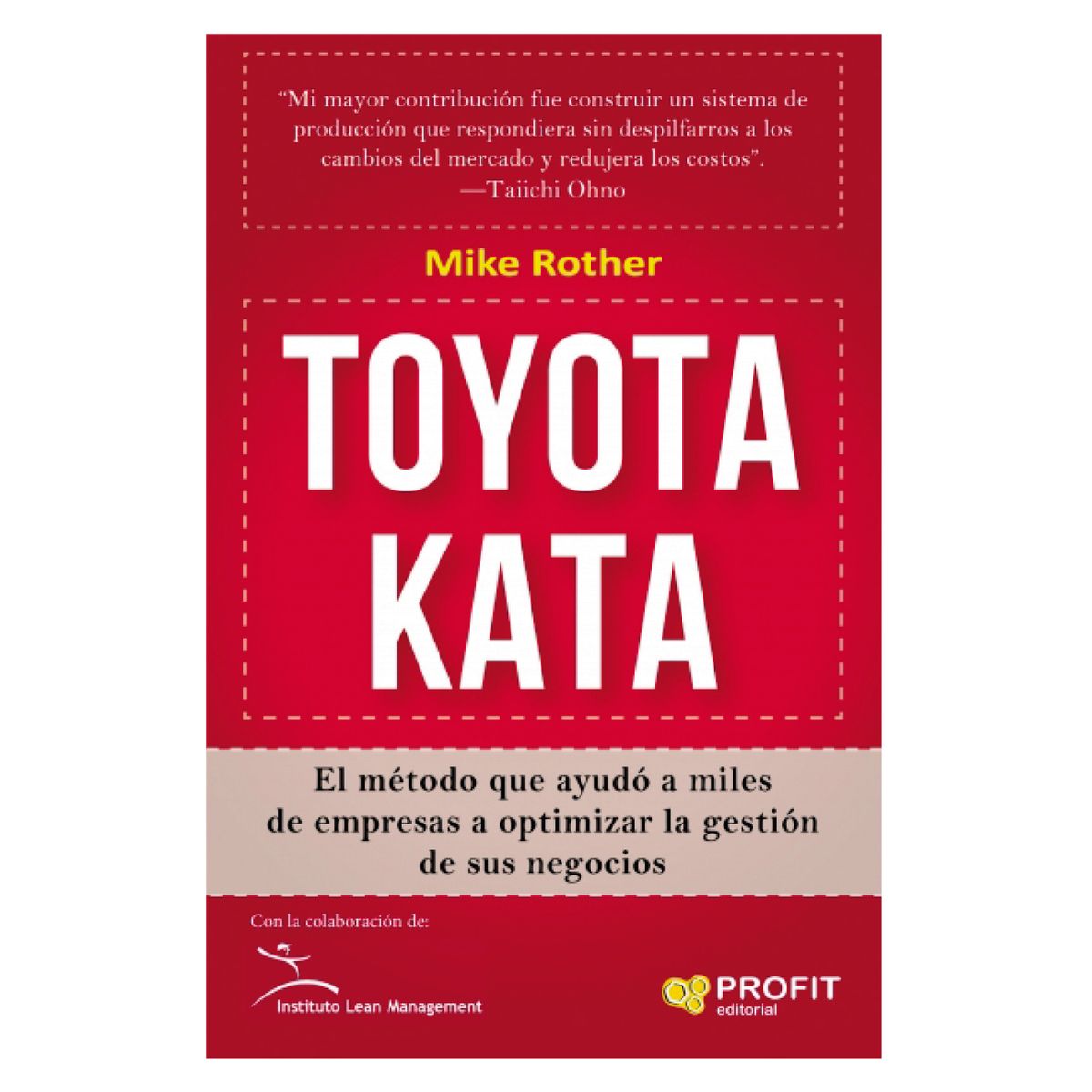 PROFIT - Toyota Kata - Autor(a):  Mike Rother