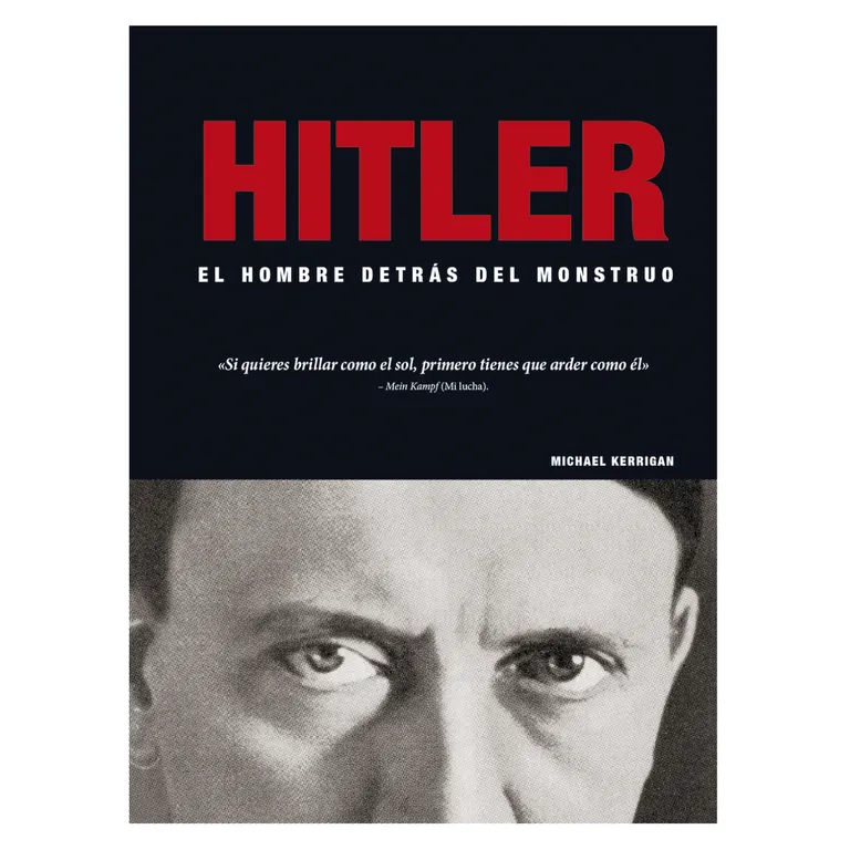 Hitler -el Hombre Detras Del Monstruo