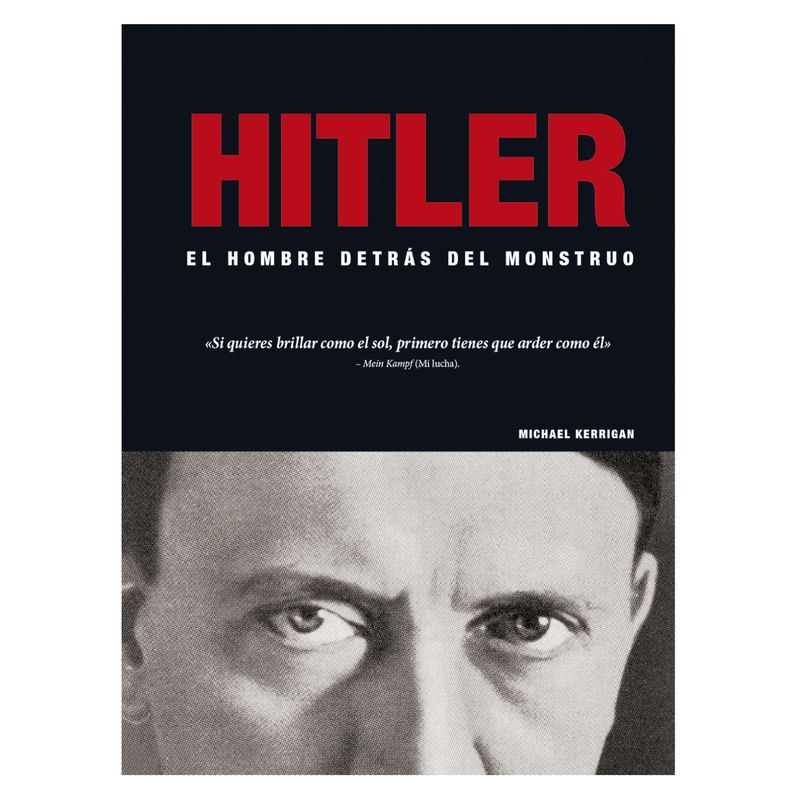 EDIMAT LIBROS - Hitler - El Hombre Detrás Del Monstruo