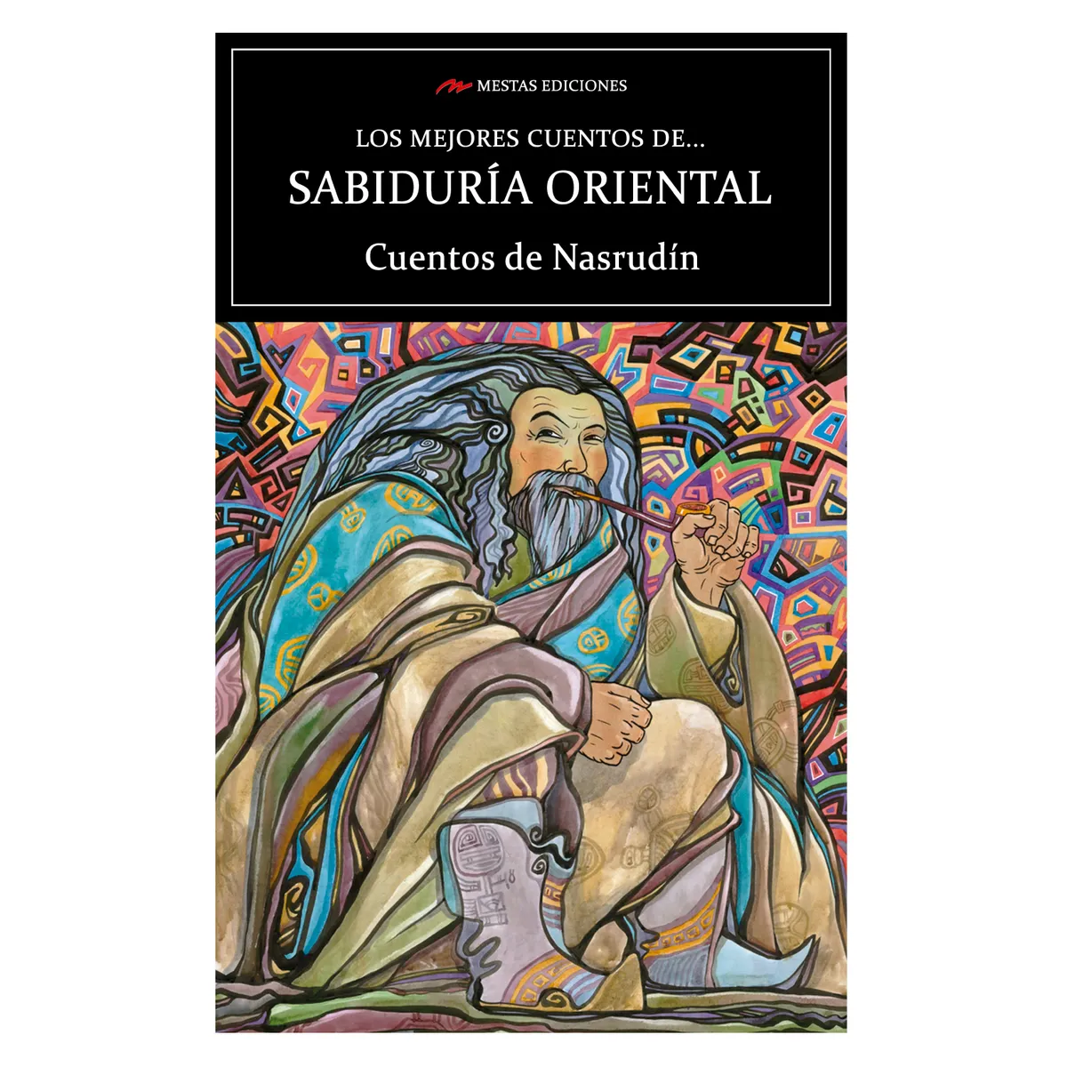 MESTAS EDICIONES - Los Mejores Cuentos De Sabiduría Oriental Cuentos De Nasrudín
