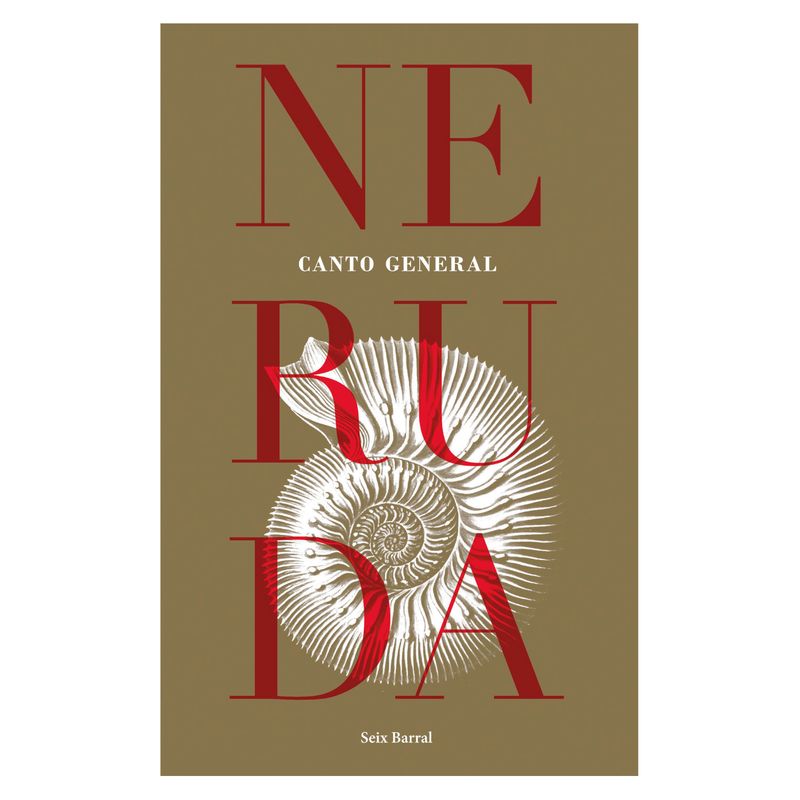 SEIX BARRAL - Canto General - Autor(a):  Pablo Neruda