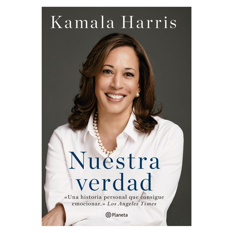 PLANETA - Nuestra Verdad - Autor(a):  Kamala Harris