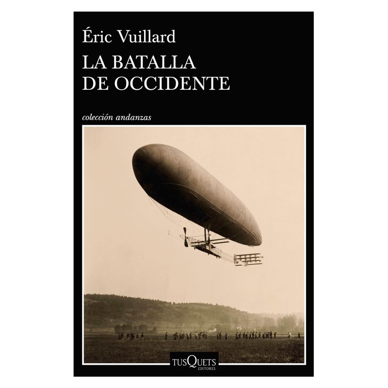 EDITORIAL TUSQUETS - La Batalla De Occidente