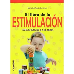 ALBATROS - El Libro De La Estimulación Para Chicos De 0 A 36