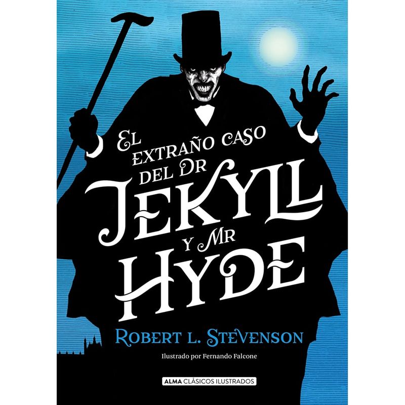 ALMA - El Extraño Caso De Dr Jekyll Y Mr Hyde