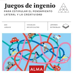 ALMA - Juegos de Ingenio para Estimular el Pensamiento Lateral y la Creatividad