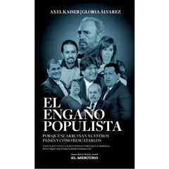 EL MERCURIO - El Engaño Populista - Ediciones