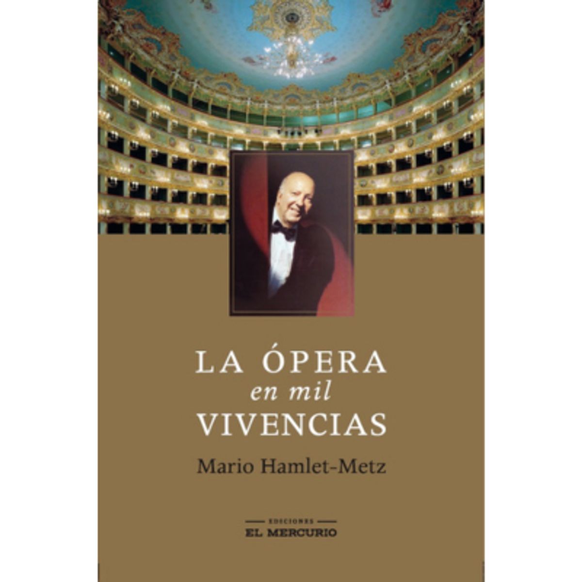 EL MERCURIO - Libro La Ópera En Mil Vivencias