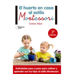 Plataforma Editorial - El Huerto En Casa Al Estilo Montessori
