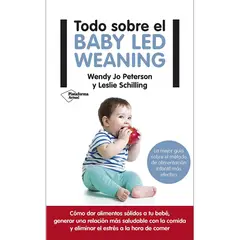 Plataforma Editorial - Todo Sobre El Baby Led Weaning. Guia Alimentación