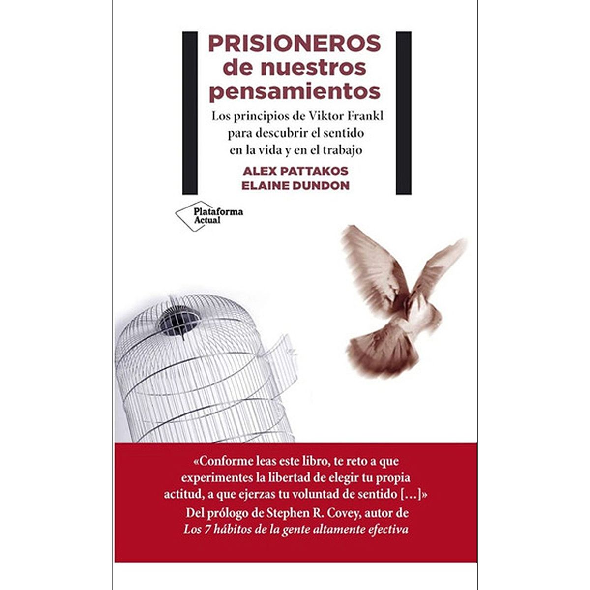 Plataforma Editorial - Prisioneros De Nuestros Pensamientos