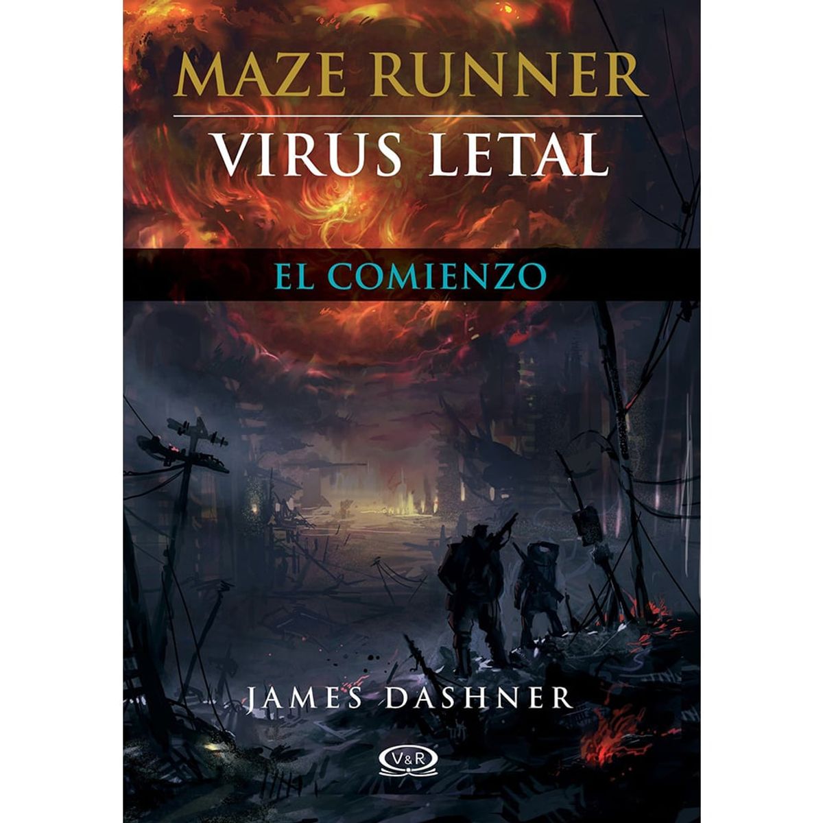 VERGARA Y RIBA - Maze Runner - Virus Letal