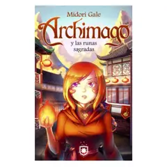 BIBLIOTECA DE CHILENIA - Archimago Y Las Runas Sagradas - Midori Gale