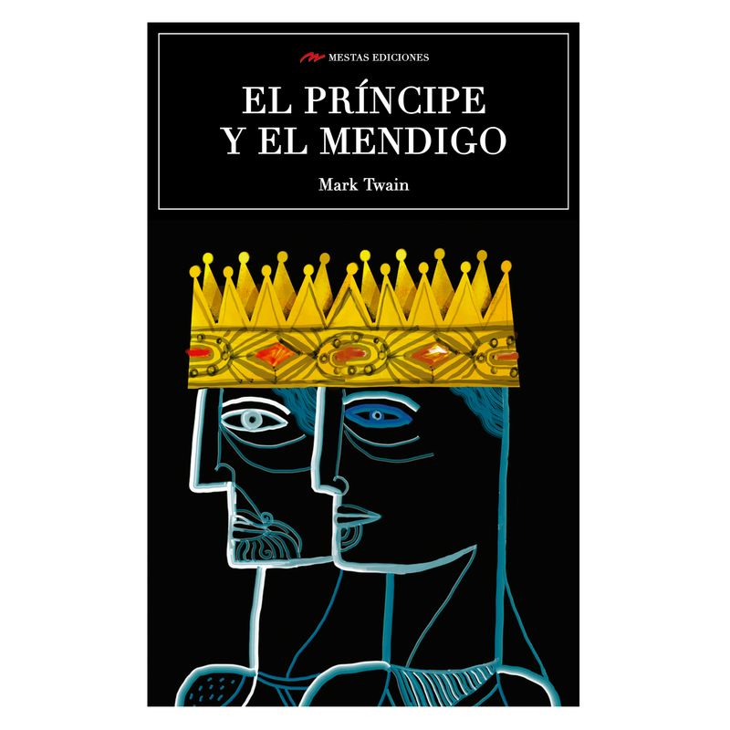 MESTAS EDICIONES - Príncipe y Mendigo - Autor(a):  Mark Twain
