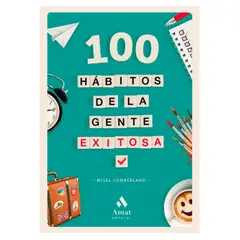 AMAT EDITORIAL - 100 Habitos De La Gente Exitosa