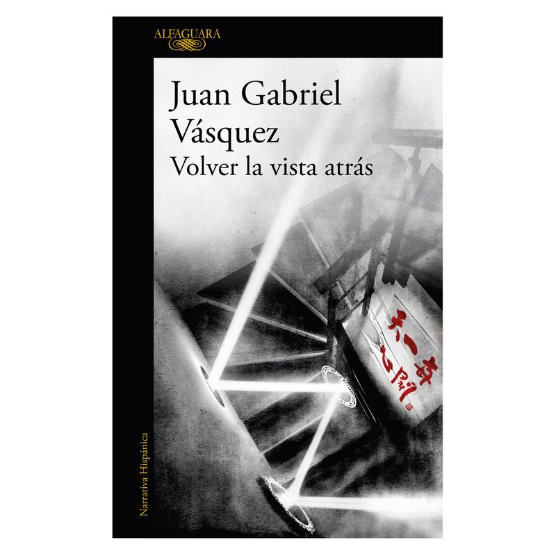 ALFAGUARA - Volver La Vista Atras