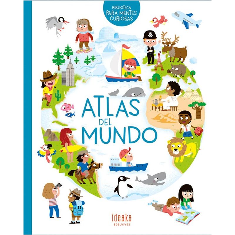 EDELVIVES - Libro Biblioteca Para Mentes Curiosas - Atlas Del Mundo