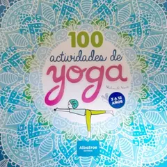 ALBATROS - 100 Actividades De Yoga