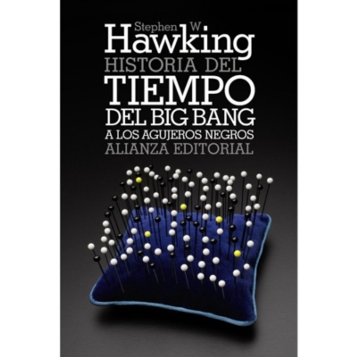 ANAYA - Historia Del Tiempo. Del Big Bang A Los Agujeros Negros