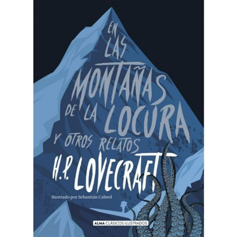 ALMA - En Las Montañas De La Locura Y Otros Relatos