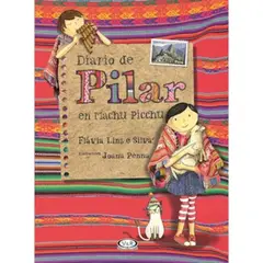 VERGARA Y RIBA - Diario De Pilar En Machu Picchu